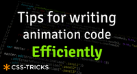 Tips for Writing Animation Code Efficiently