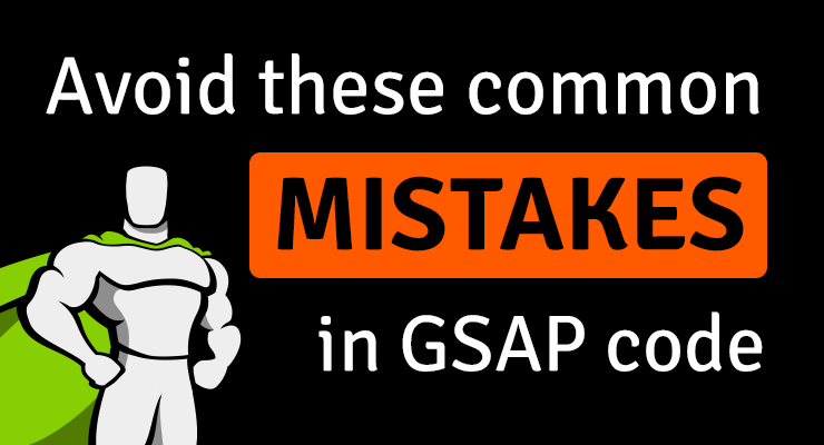 Most Common GSAP Mistakes